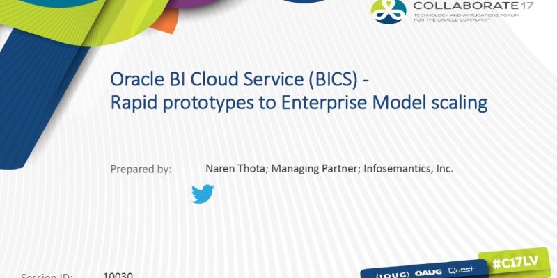 Oracle BI Cloud Service (BICS) - Rapid prototypes to Enterprise Model Scaling