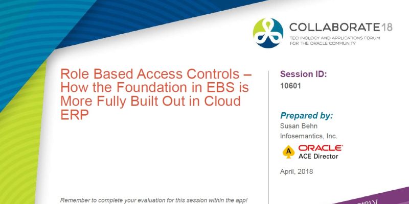 Role Based Access Controls – How the Foundation in EBS is More Fully Built Out in Cloud ERP