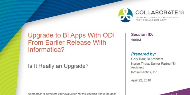 Upgrade to BI Apps With ODI From Earlier Release With Informatica – Is It Really an Upgrade?