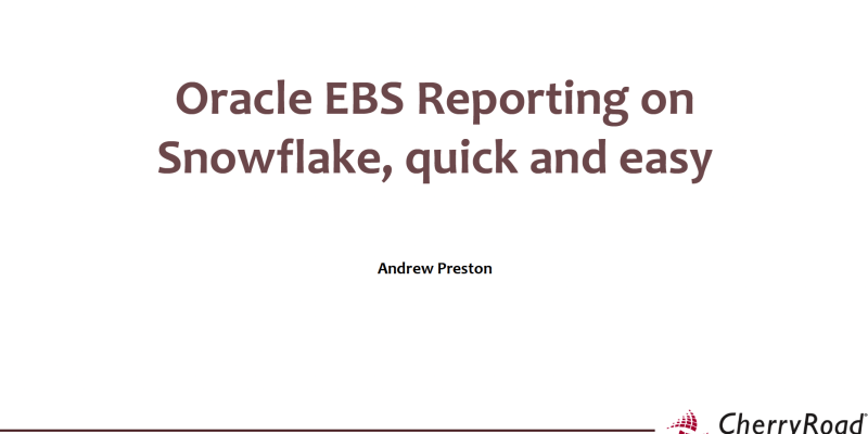 Oracle EBS Reporting on Snowflake, Quick and Easy